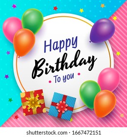 Happy Birthday celebration with typography design. Colorful balloons gift boxes and circle frame on color background. Design for card template, greeting card, poster or banner. Vector illustration.