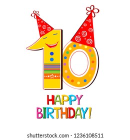 Happy Birthday. Celebration white background with number ten and place for your text. Anniversary 10 years. Happy birthday emblem.  Vector illustration