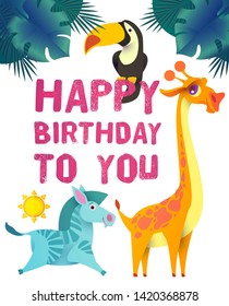 Happy Birthday! Children Event. Tropic and Exotic Party, Cute Animals. Vector illustration
