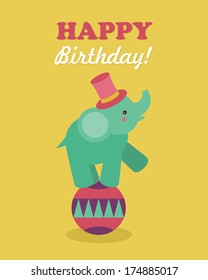 happy birthday circus card design. vector illustration