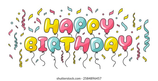 Happy birthday. Colorful isolated lettering with inflatable balloons and confetti on a white background