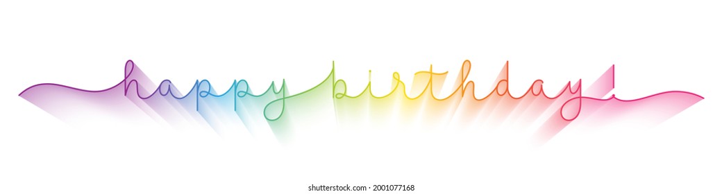 HAPPY BIRTHDAY! colorful rainbow gradient vector monoline calligraphy banner on white background