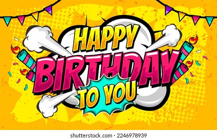 Happy Birthday - Comic book style card isolated on yellow background.