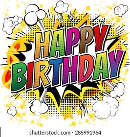 Happy Birthday - Comic book style card isolated on white background.