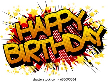 Happy Birthday - Comic book style word on abstract background.