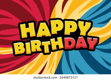 Happy Birthday Comic Style Lettering with Colorful Swirl Background. Vibrant text in bold comic style with colorful swirl background. Ideal for party invitations, posters, or greeting cards