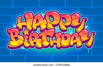 Happy birthday congratulation card. Readable graffiti style text