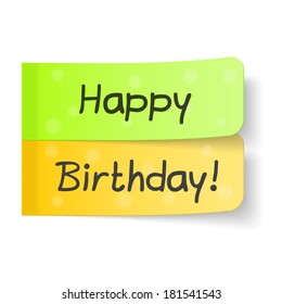 Happy birthday congratulation on sticky notes, vector eps10 illustration