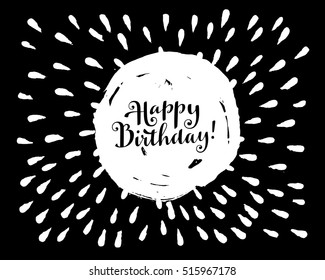 Happy Birthday! Creative expressive black and white trendy artistic hand drawn greeting card with hand drawn sunburst elements. Modern calligraphy. Vector illustration
