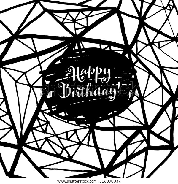 Happy Birthday Creative Expressive Black White Stock Vector