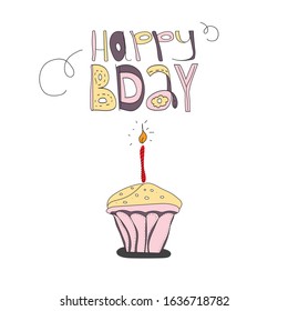 Happy Birthday cupcake with candle and handwritten congratulation phrase illustration isolated on white background. Stock vector illustration.