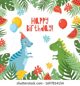 Happy Birthday! Cute childish greeting card with dinosaurs and balloons. Frame with tropical leaves and palms.