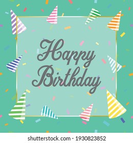 Happy Birthday cute greeting card. Golden frame and celebration hats around. Colorful confetti texture on cute mint green color background. Colorful and joyful birthday card, banner template.