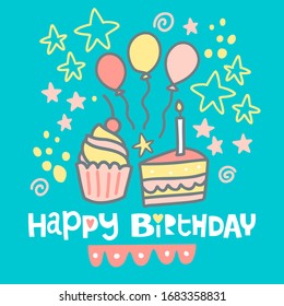 Happy birthday cute hand drawn postcard on turquoise background with baloons, cakes, sweets, stars and flowers.