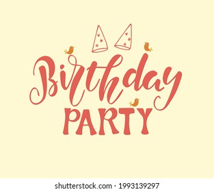Happy Birthday cute hand written lettering, modern calligraphy. Greeting card,  party decoration. Invitation, poster, banner design. Vector illustration.