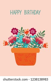 Happy birthday, Cute pot with flowers and lettering, template for card and your design. Hand drawing flat doodles vector Illustration