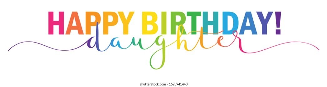 HAPPY BIRTHDAY DAUGHTER rainbow-colored vector mixed typography banner with brush calligraphy