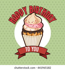 Happy Birthday design. cupcake icon. Colorfull graphic