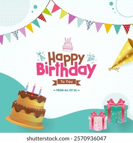 Happy Birthday Design Featuring 'Happy Birthday to You' Text with HBD hats, hanging flags, giftbox and cake on white background. Ideal for Birthday Celebration, Greeting Cards and HBD Invitations