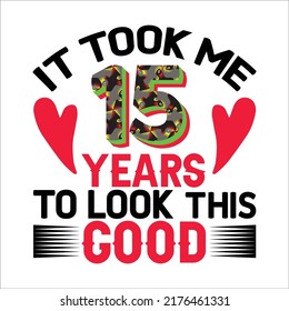 Happy birthday design, It took me  years to look this good