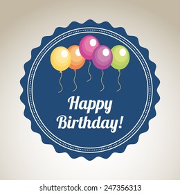 happy birthday design, vector illustration eps10 graphic