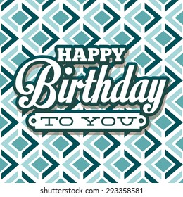 happy birthday design, vector illustration eps10 graphic 