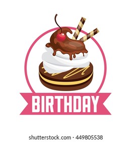 Happy birthday and dessert concept represented by pastry over seal stamp icon. Colorfull and flat illustration.