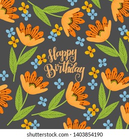 Happy Birthday. Doodle orange cute flowers scattered on the background and the congratulatory text. Vector
