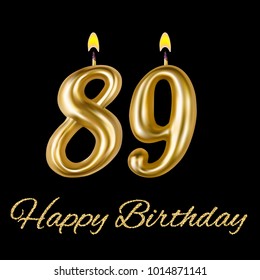 Happy birthday, eighty nine year. For decoration party, celebrations. Realistic style isolated on black background. 3d. Stock - Vector illustration for your design and business