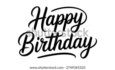 Happy Birthday Elegant Calligraphy Typography Stylish Script Lettering Design For Greeting Card Invitation Banner Poster Celebration Party Message
