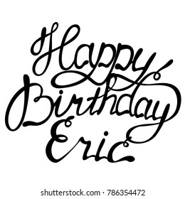 Happy birthday Eric name lettering