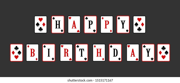 happy birthday festive lettering for party decor. vector illustration of playing poker cards