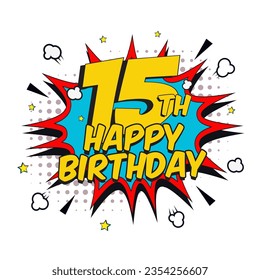 happy birthday fifteen years comic banner vector illustration