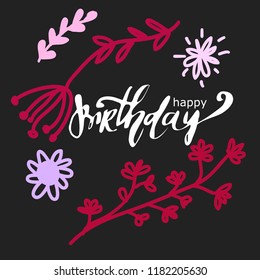 Happy birthday floral card. Greeting card for your design