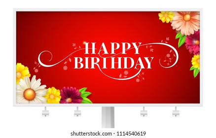 Happy birthday floral lettering design on billboard. Birthday poster with spring, summer flowers. Decorative style of calligraphy with daisies. Hand drawn print design. Vector 3D illustration.