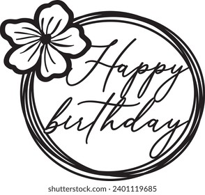 Happy birthday flower circle frame sign design laser cut cake topper