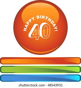 Happy Birthday Forty web button isolated on a background