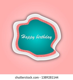 Happy birthday frame Vector Illustration on pink background.