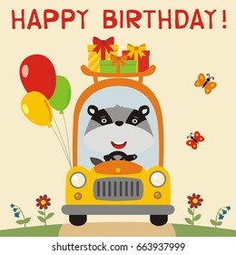 Happy birthday! Funny badger rides in car with gifts and balloons. Greeting card.