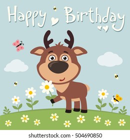 Happy birthday! Funny deer with chamomile on flower meadow. Card in cartoon style.