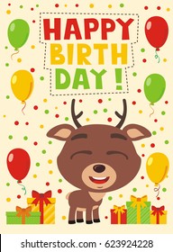 Happy birthday! Funny deer with gifts and balloons. Greeting card.