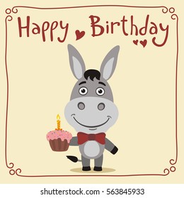 Happy birthday! Funny donkey with cake. Greeting card.