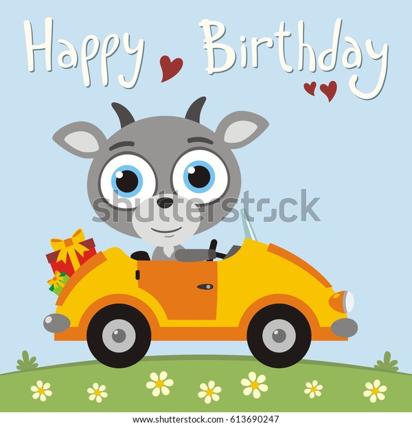 Happy birthday! Funny goat going in car with gifts.\
Greeting card.