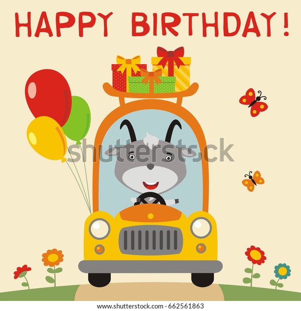 Happy birthday! Funny goat rides in car with gifts\
and balloons. Greeting\
card.
