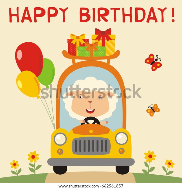 Happy birthday! Funny sheep rides in car\
with gifts and balloons. Greeting\
card.