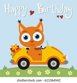 Happy birthday! Funny squirrel going in car with gifts. Greeting card.