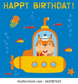 Happy birthday! Funny squirrel in yellow submarine with gift. Greeting card.