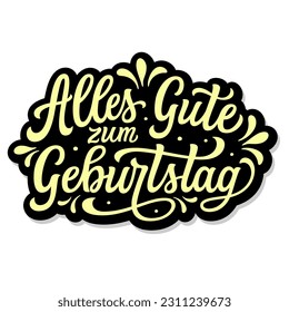 Happy Birthday in german. Hand lettering golden text isolated on white background. Vector typography for Birthday decorations, posters, greeting cards, banners, balloons, cakes