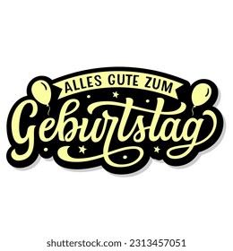 Happy Birthday in german. Hand lettering golden text isolated on white background. Vector typography for Birthday decorations, posters, greeting cards, banners, balloons, cakes