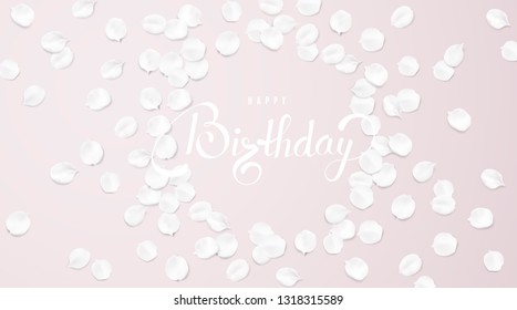Happy Birthday gift card background with soft color flower petals and lettering text vector bright illustration. Design template for print poster, sticker, web banner or desktop wallpaper
